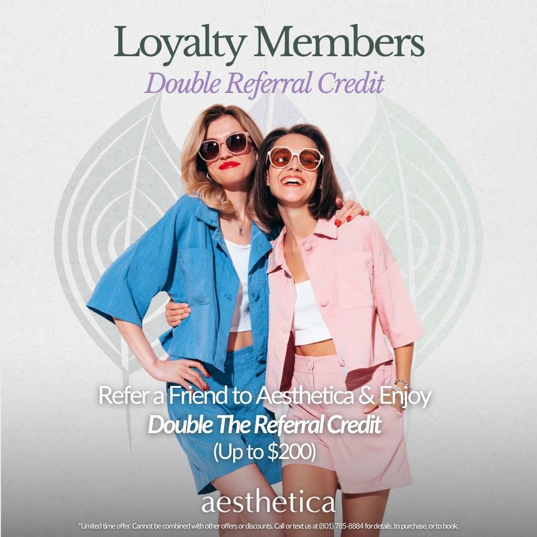 Loyalty Member Special Aesthetica